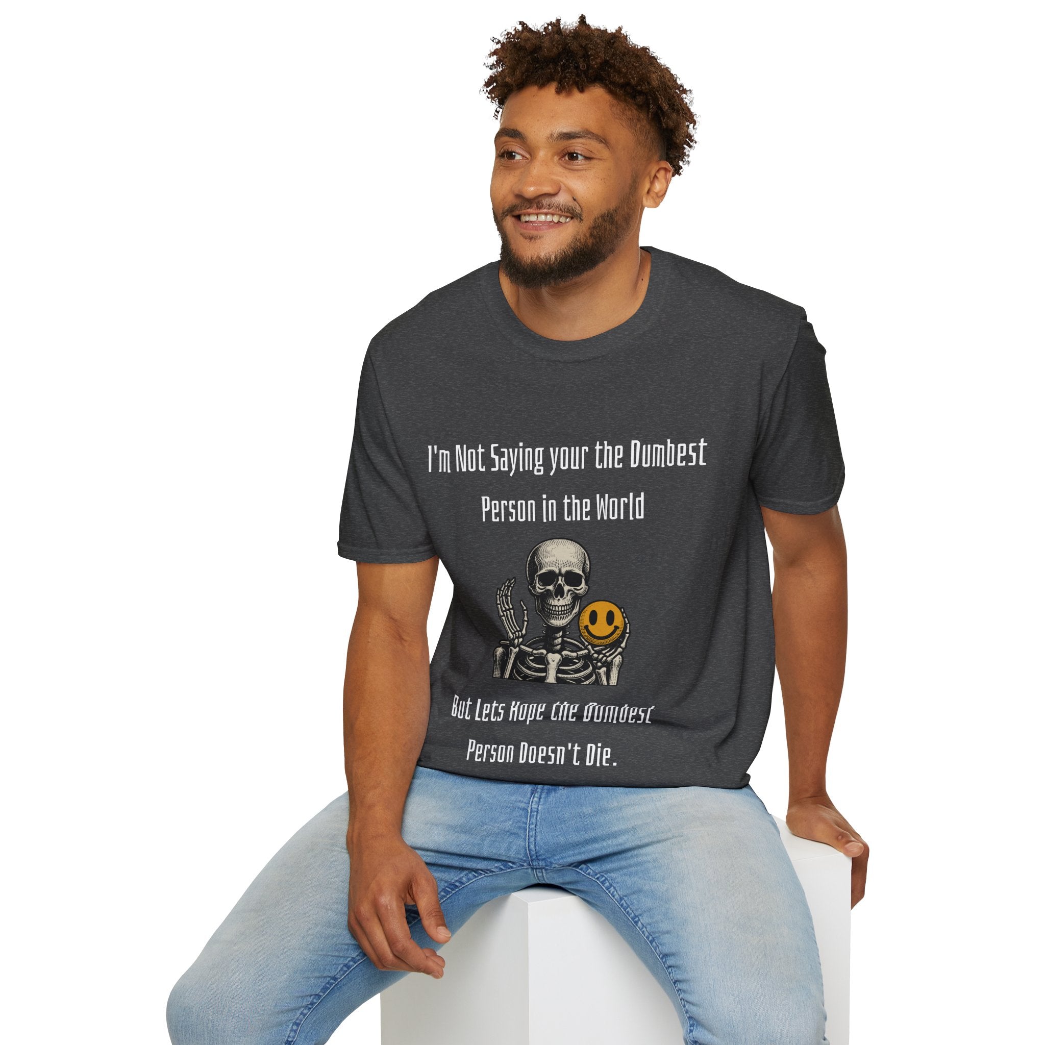Dumbest Person Unisex Softstyle T-Shirt