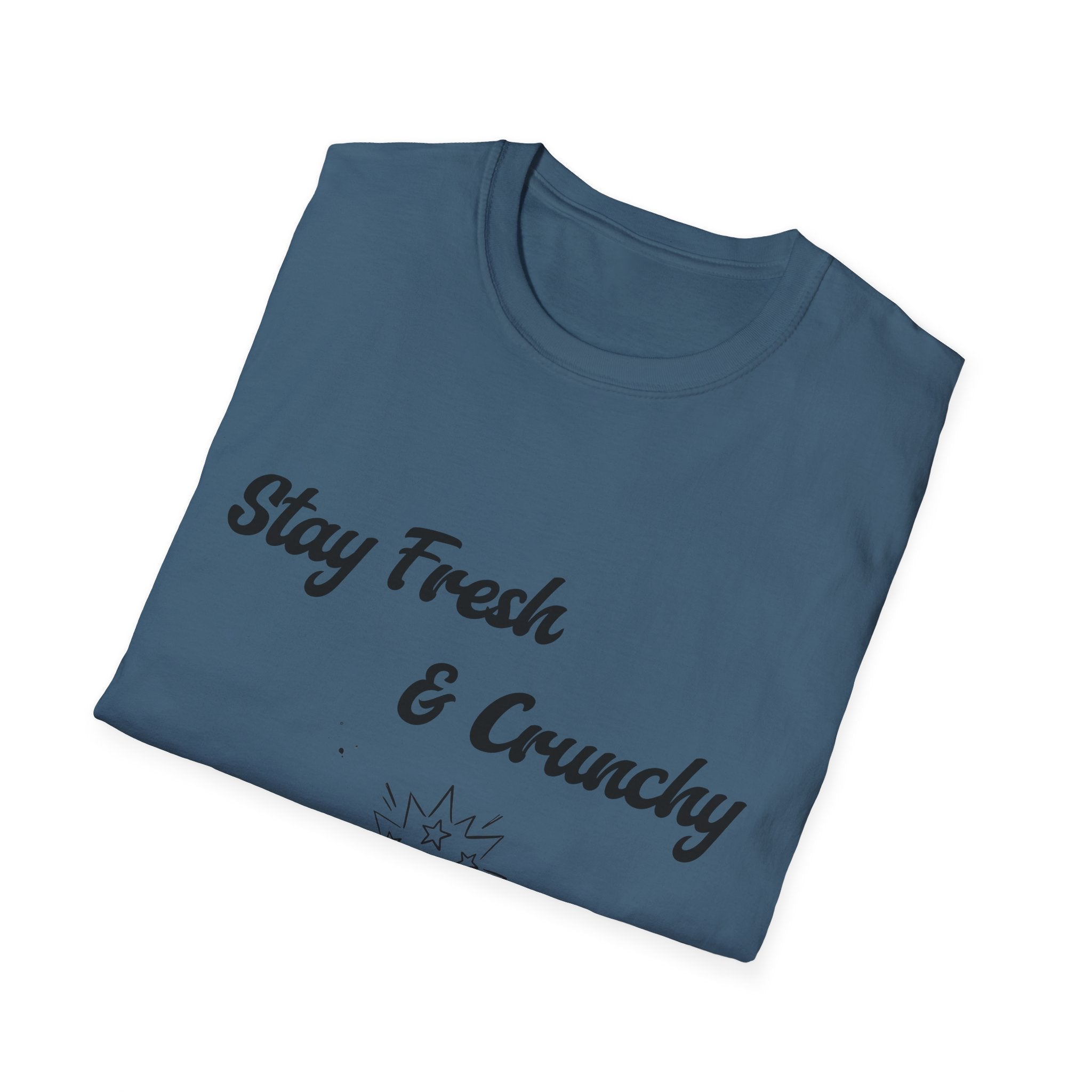 Stay Fresh & Crunchy Unisex Softstyle T-Shirt
