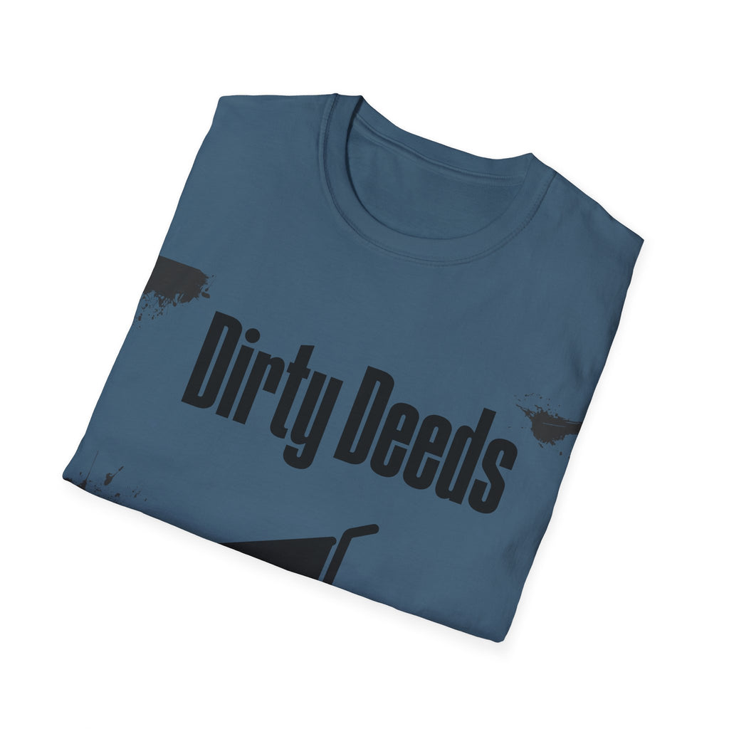 Dirty Deeds Unisex Softstyle T-Shirt