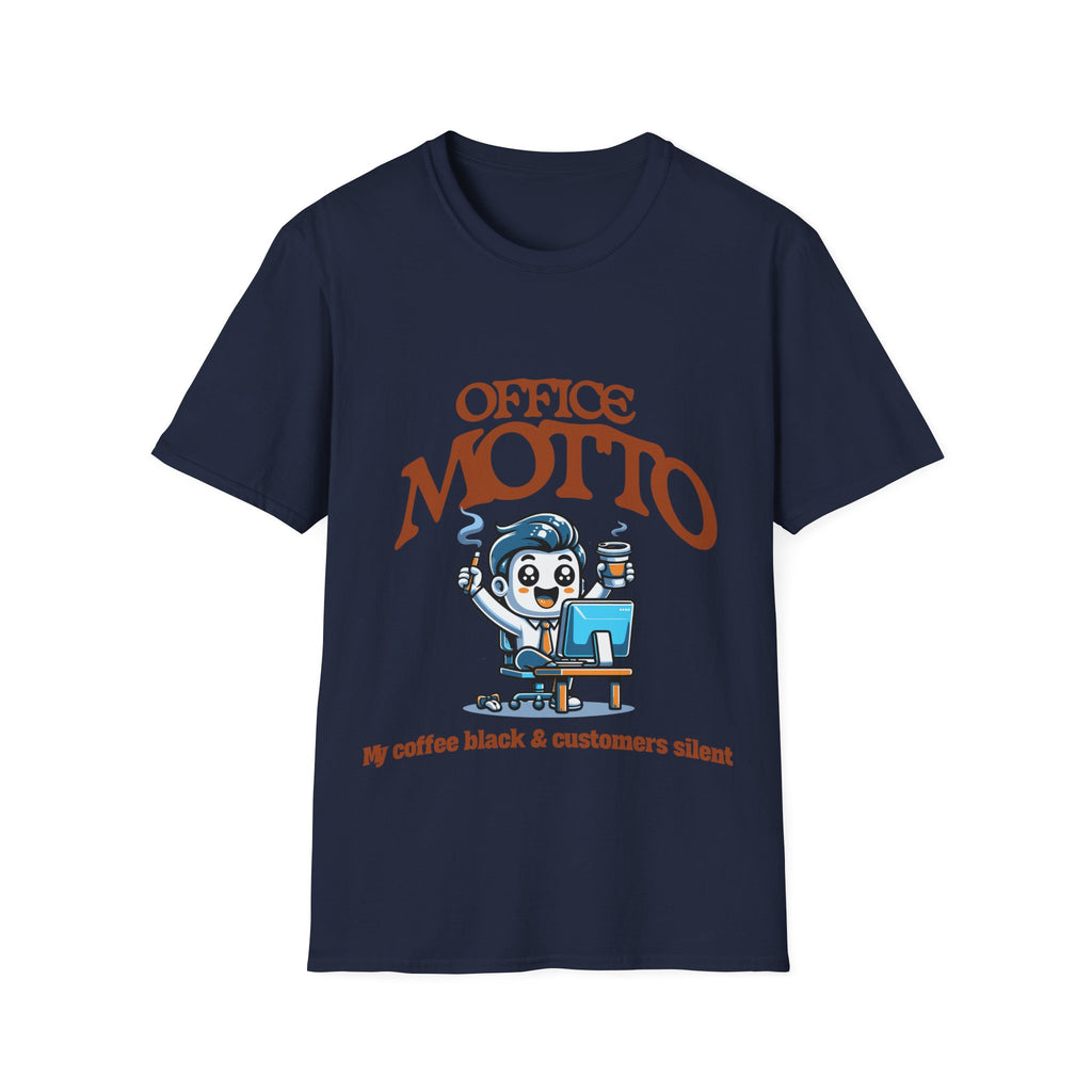 Office Motto Unisex Softstyle T-Shirt