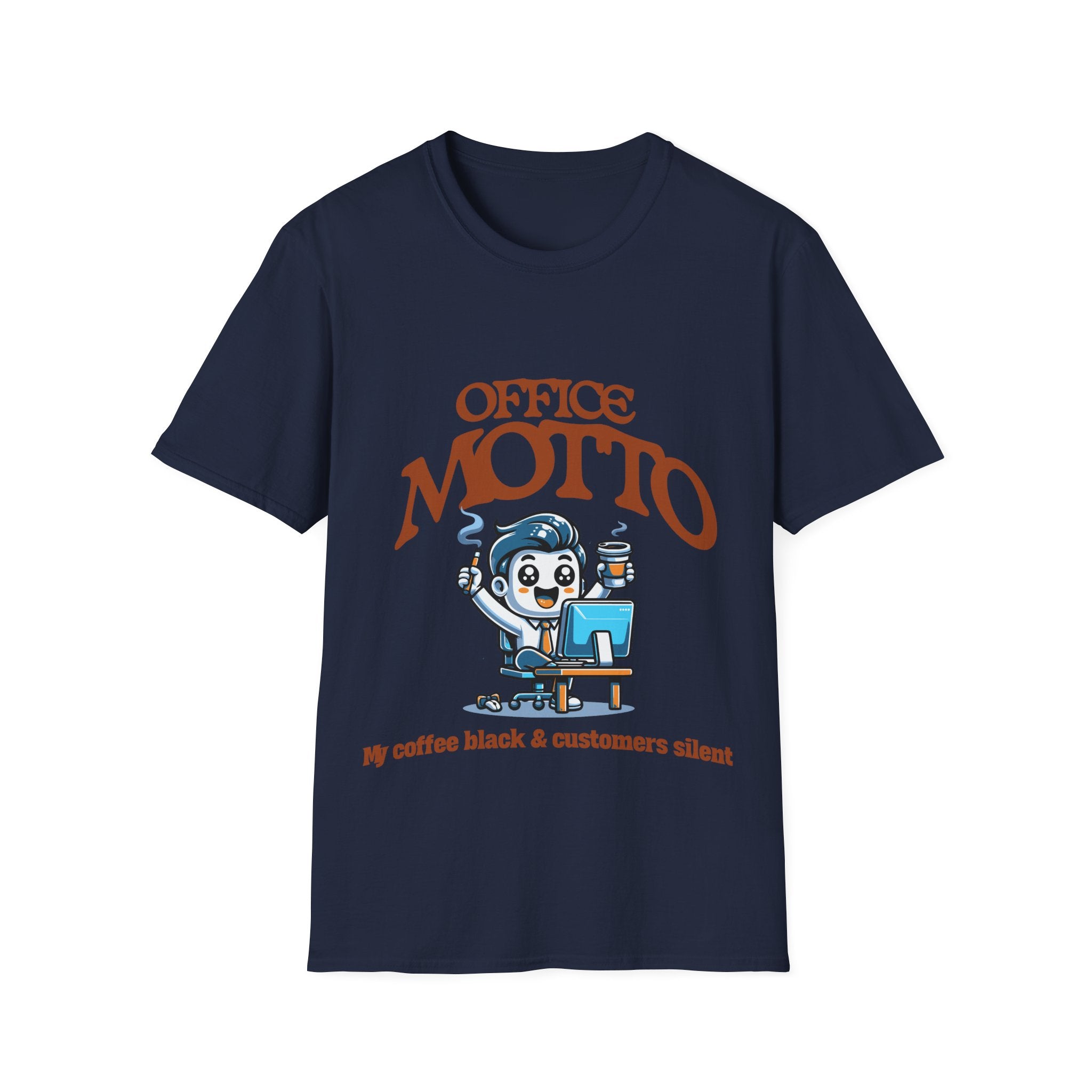 Office Motto Unisex Softstyle T-Shirt