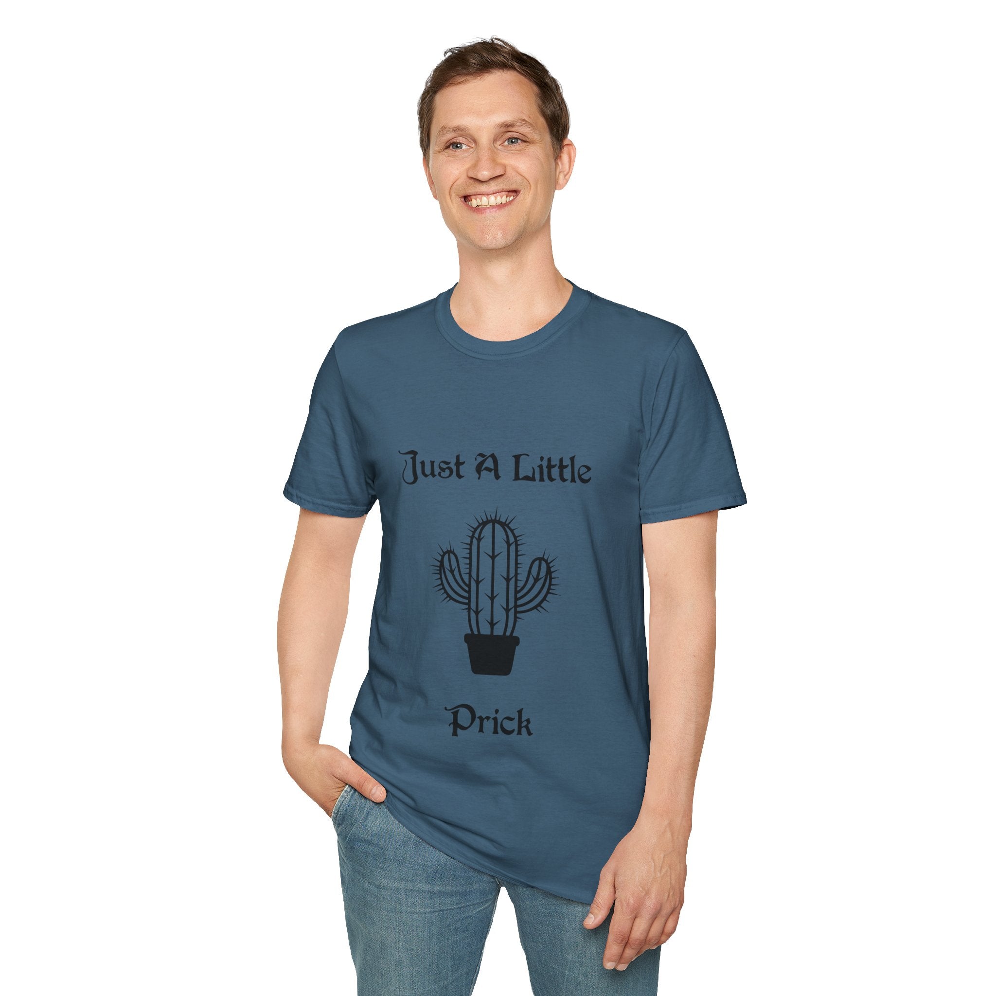 Just a Little Prick Unisex Softstyle T-Shirt