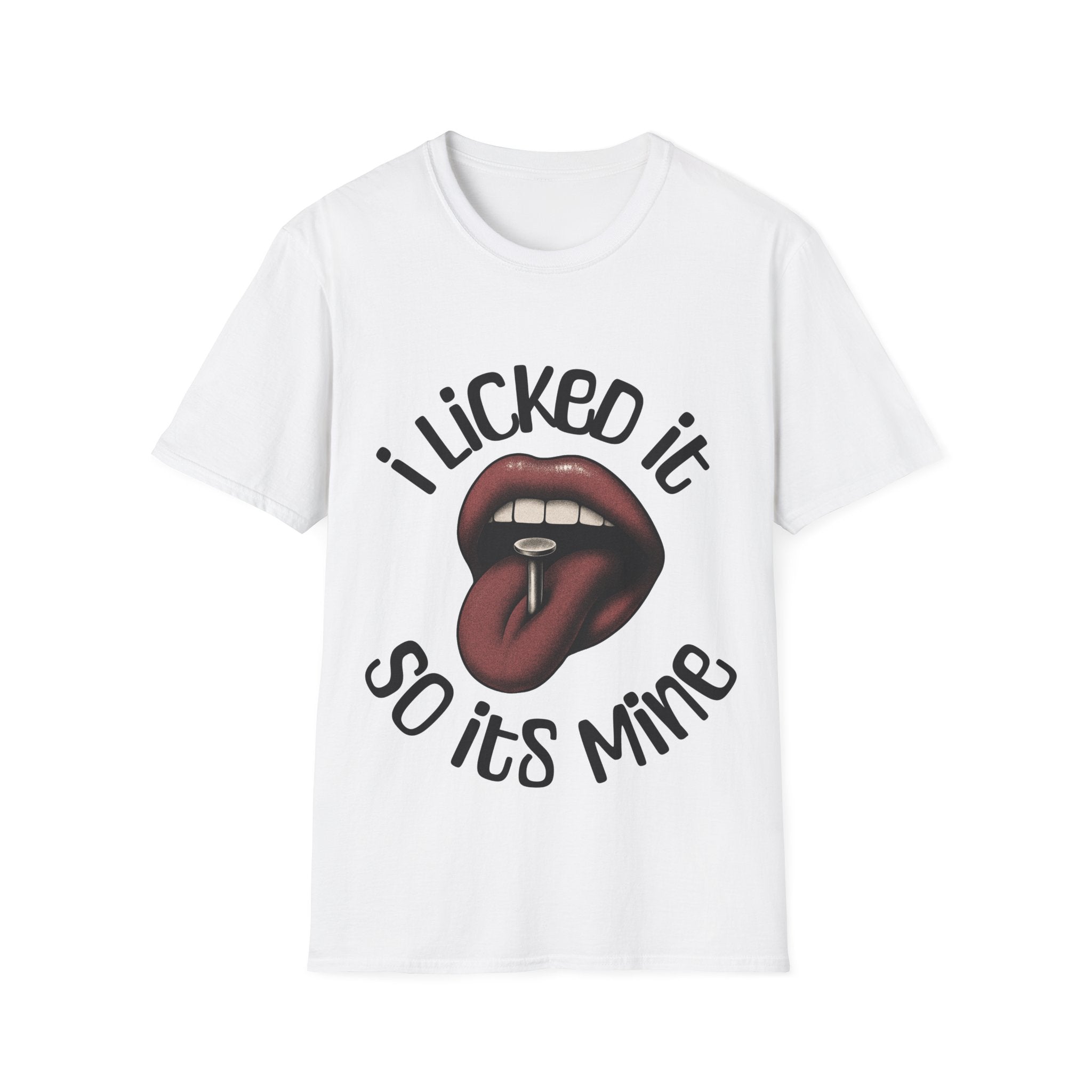 I Licked It Unisex Softstyle T-Shirt
