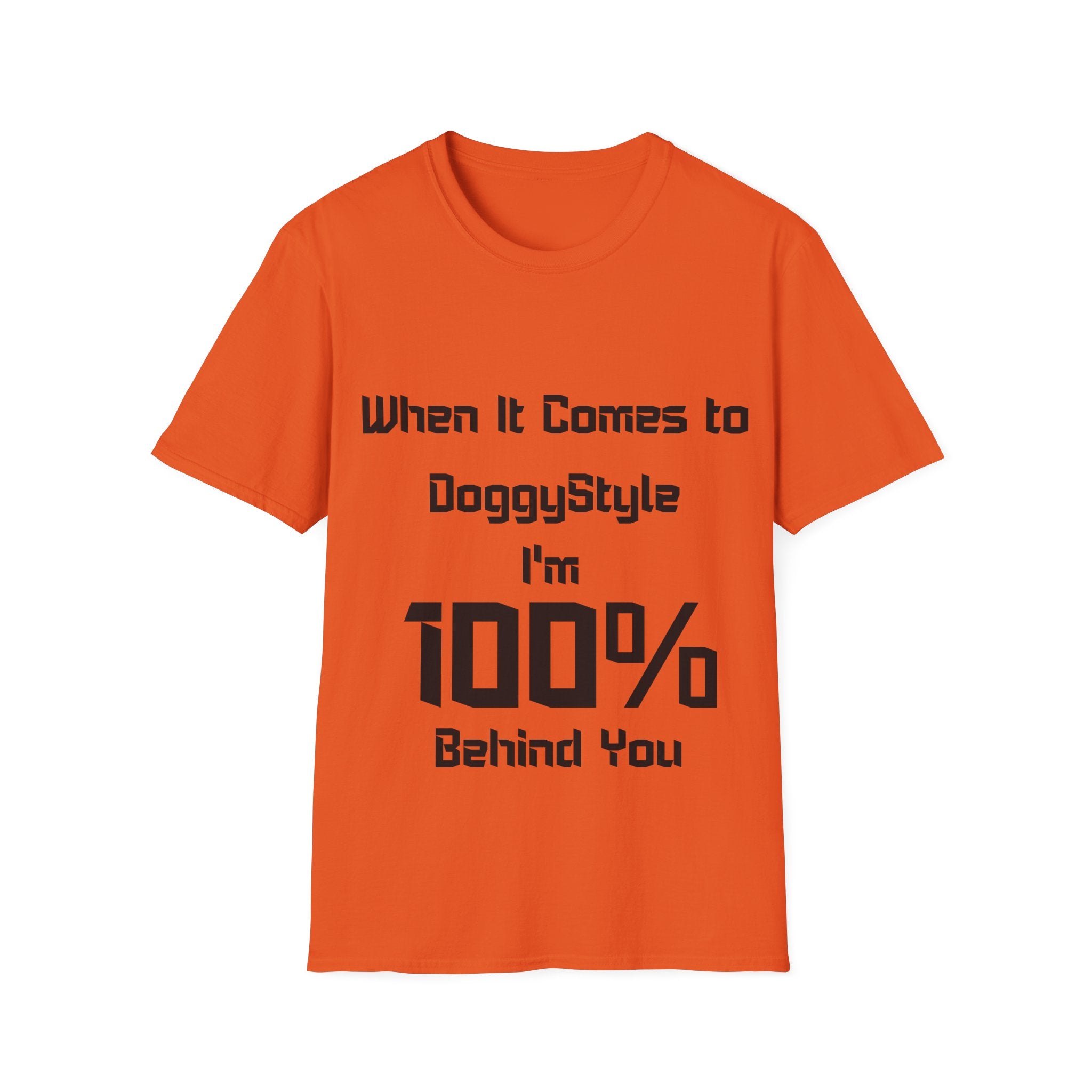 100% Behind You Unisex Softstyle T-Shirt