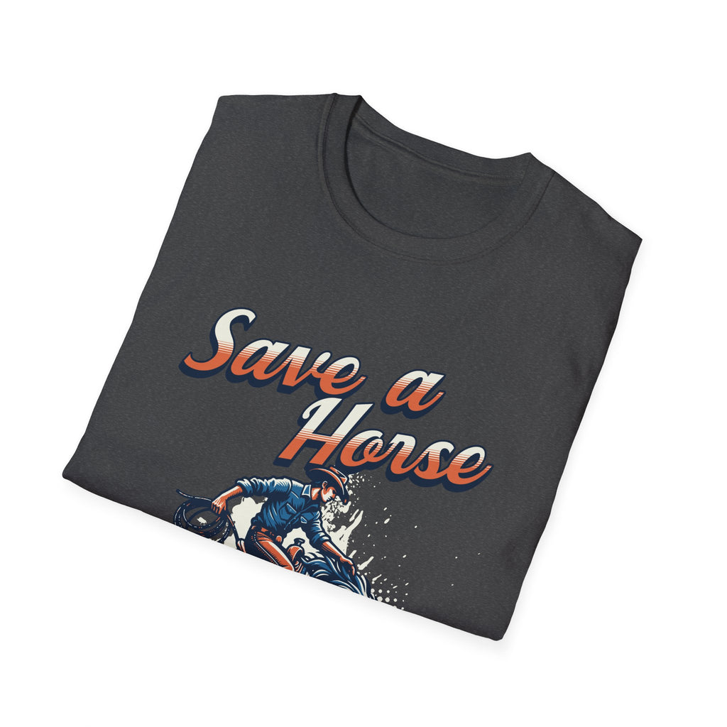 Save a Horse Unisex Softstyle T-Shirt