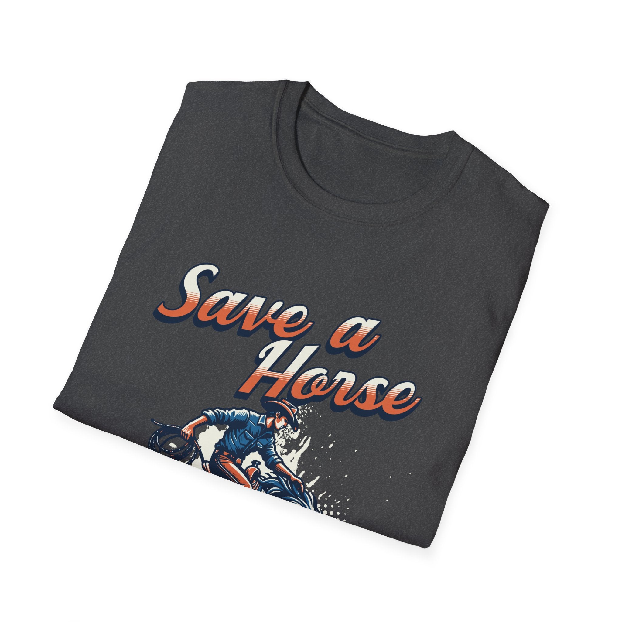 Save a Horse Unisex Softstyle T-Shirt