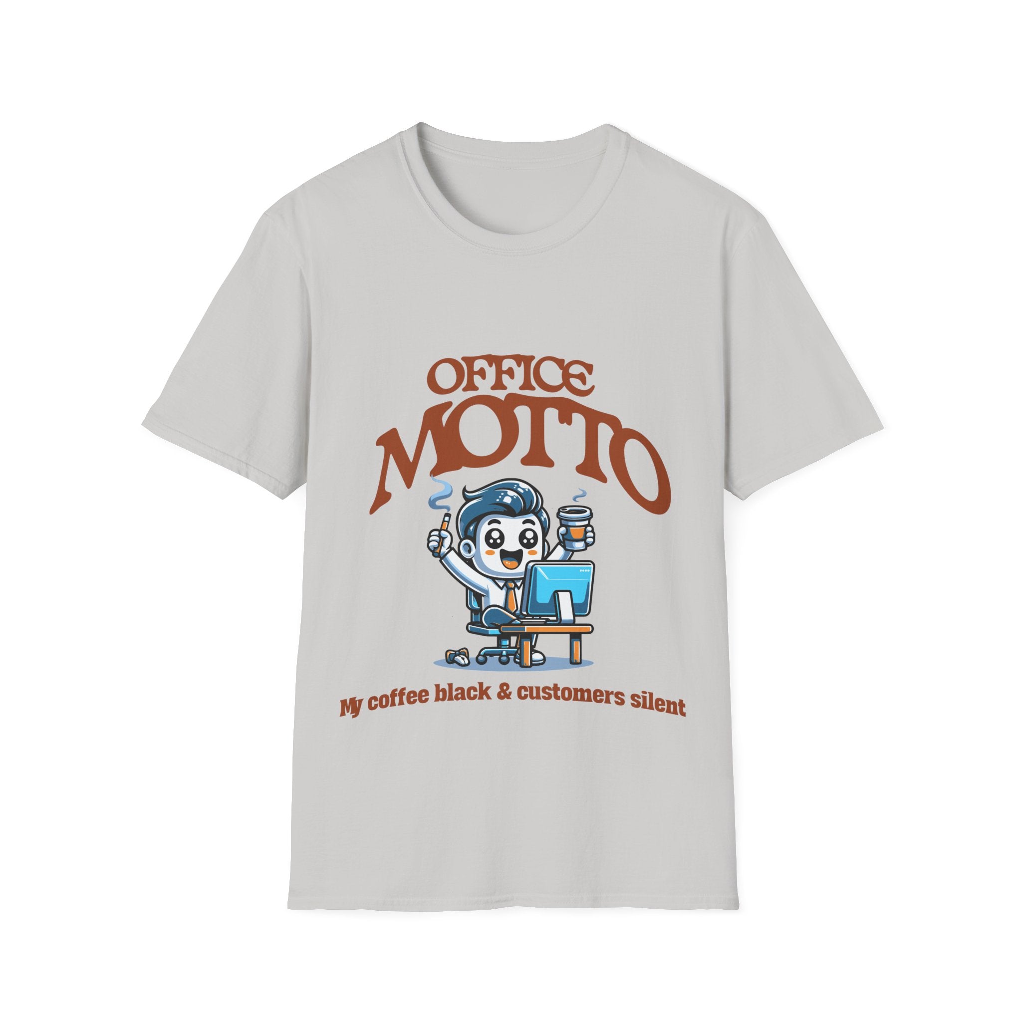 Office Motto Unisex Softstyle T-Shirt