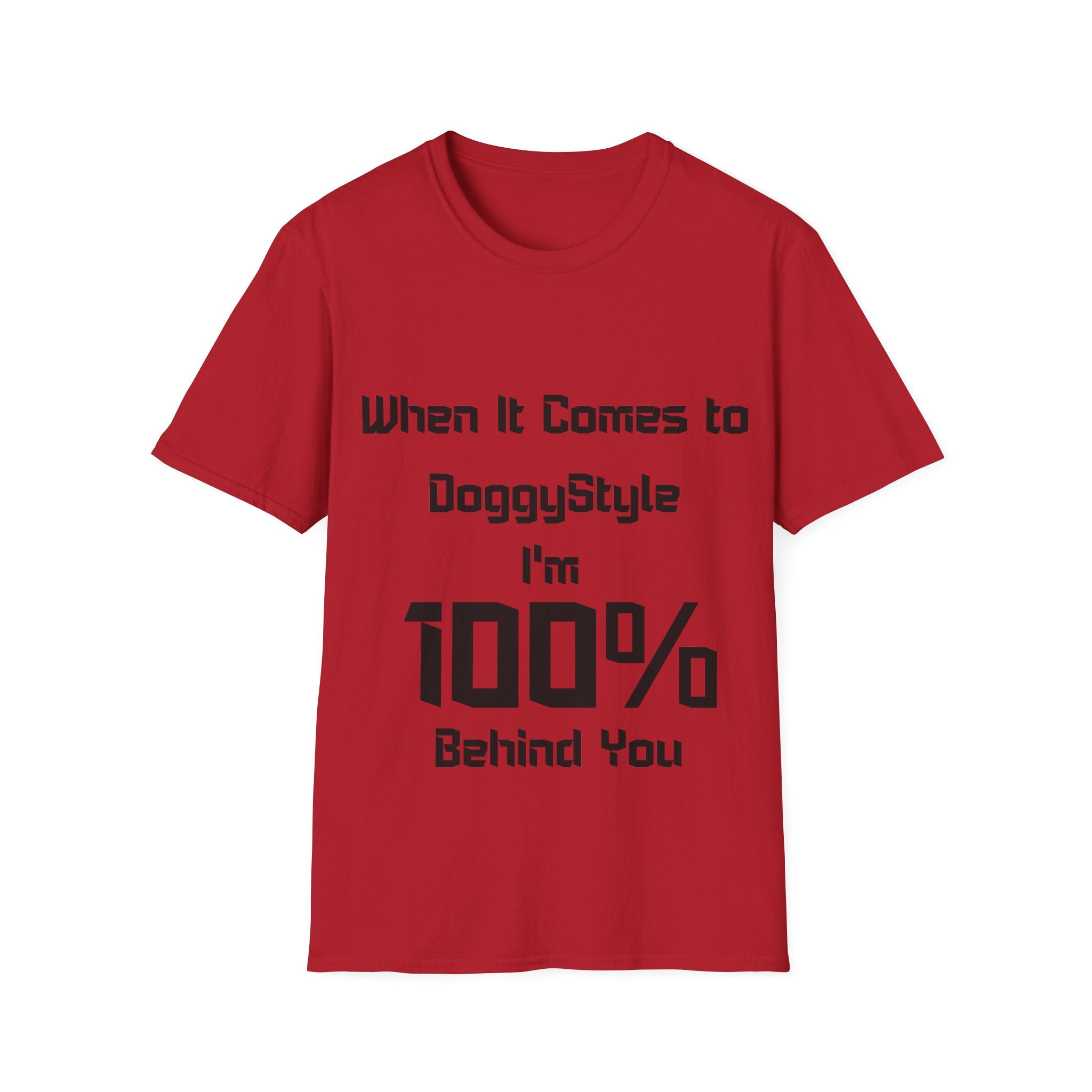 100% Behind You Unisex Softstyle T-Shirt