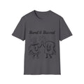 Burnt & Buzzed Unisex Softstyle T-Shirt