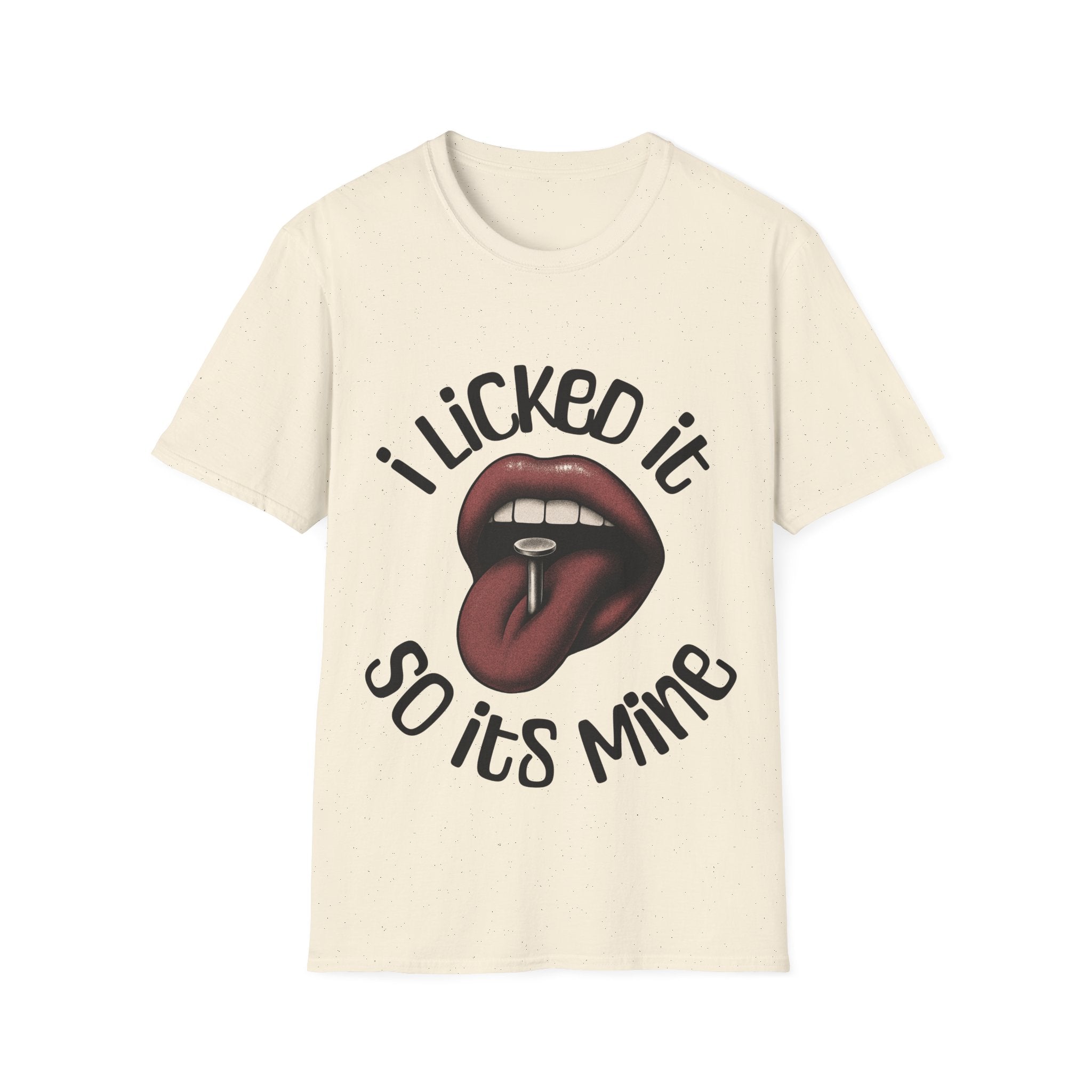 I Licked It Unisex Softstyle T-Shirt