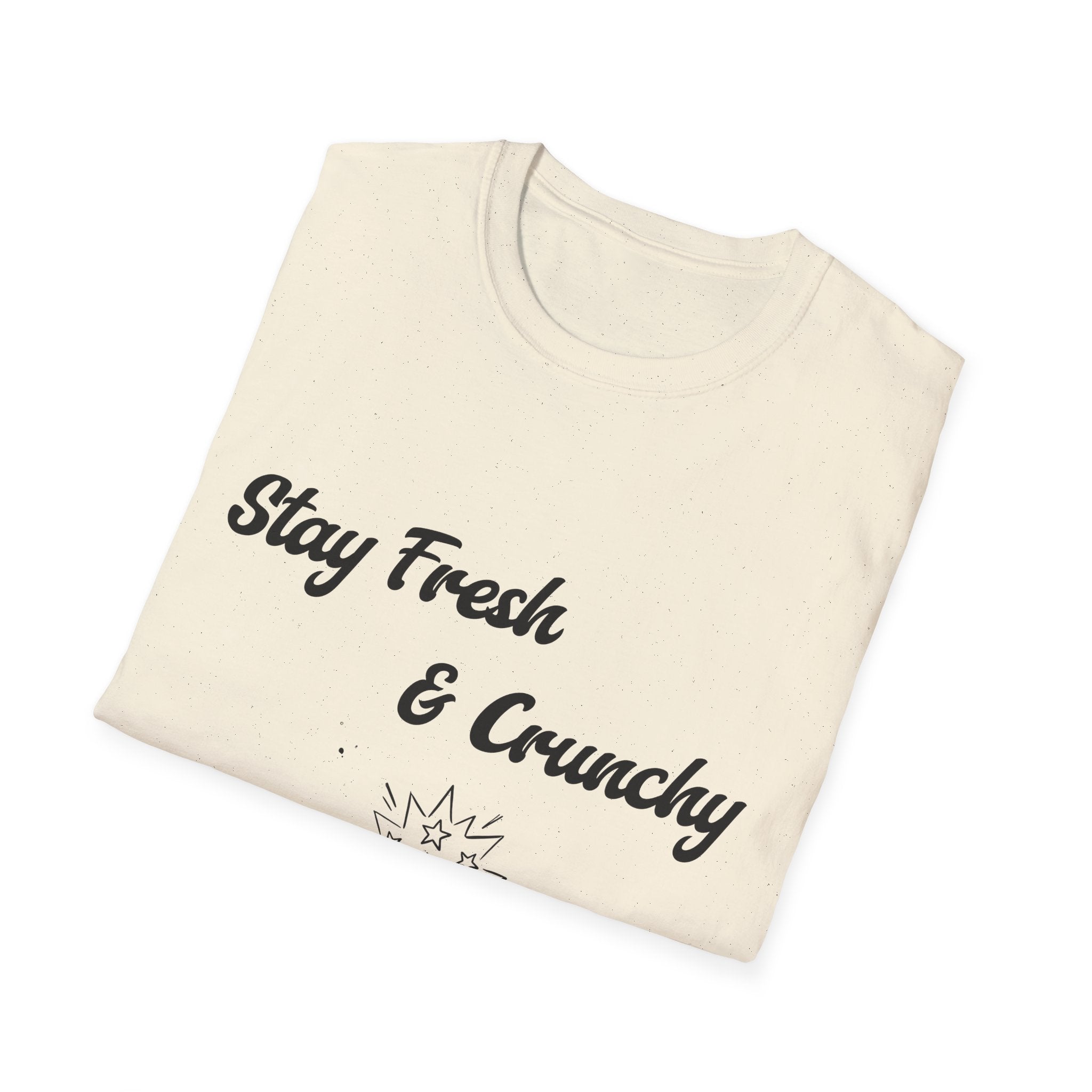 Stay Fresh & Crunchy Unisex Softstyle T-Shirt