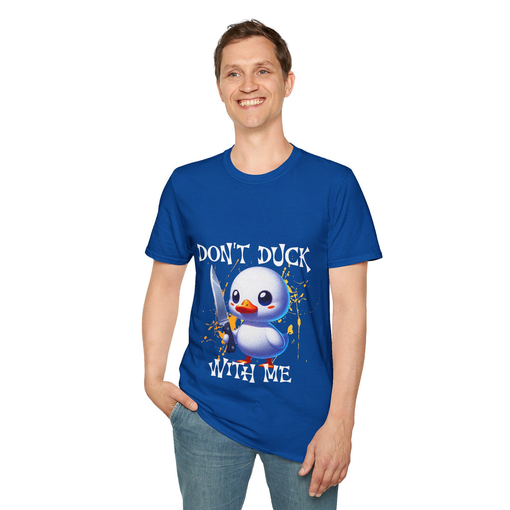Dont Duck With Me Unisex Softstyle T-Shirt