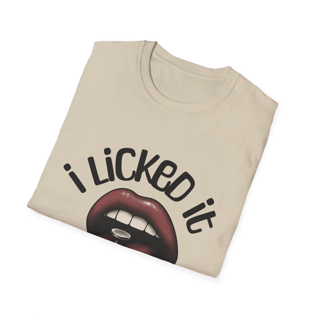 I Licked It Unisex Softstyle T-Shirt