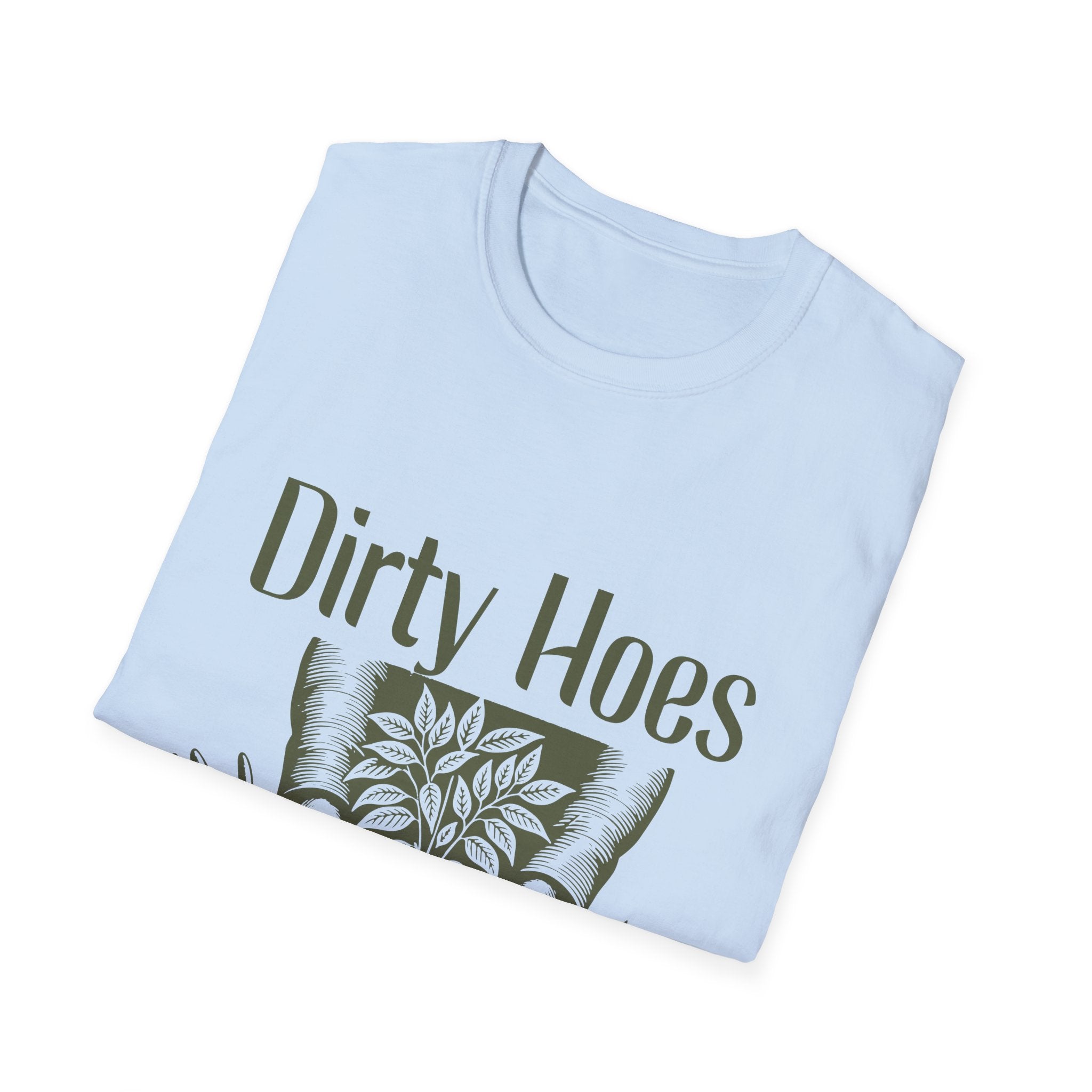 Dirty Hoes Unisex Softstyle T-Shirt