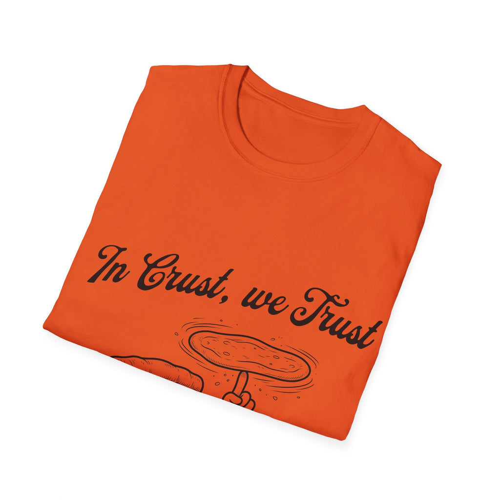 In Crust We Trust Unisex Softstyle T-Shirt