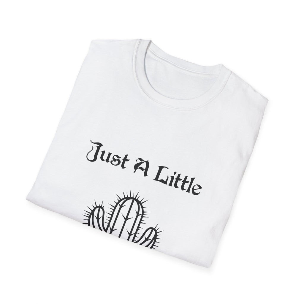 Just a Little Prick Unisex Softstyle T-Shirt