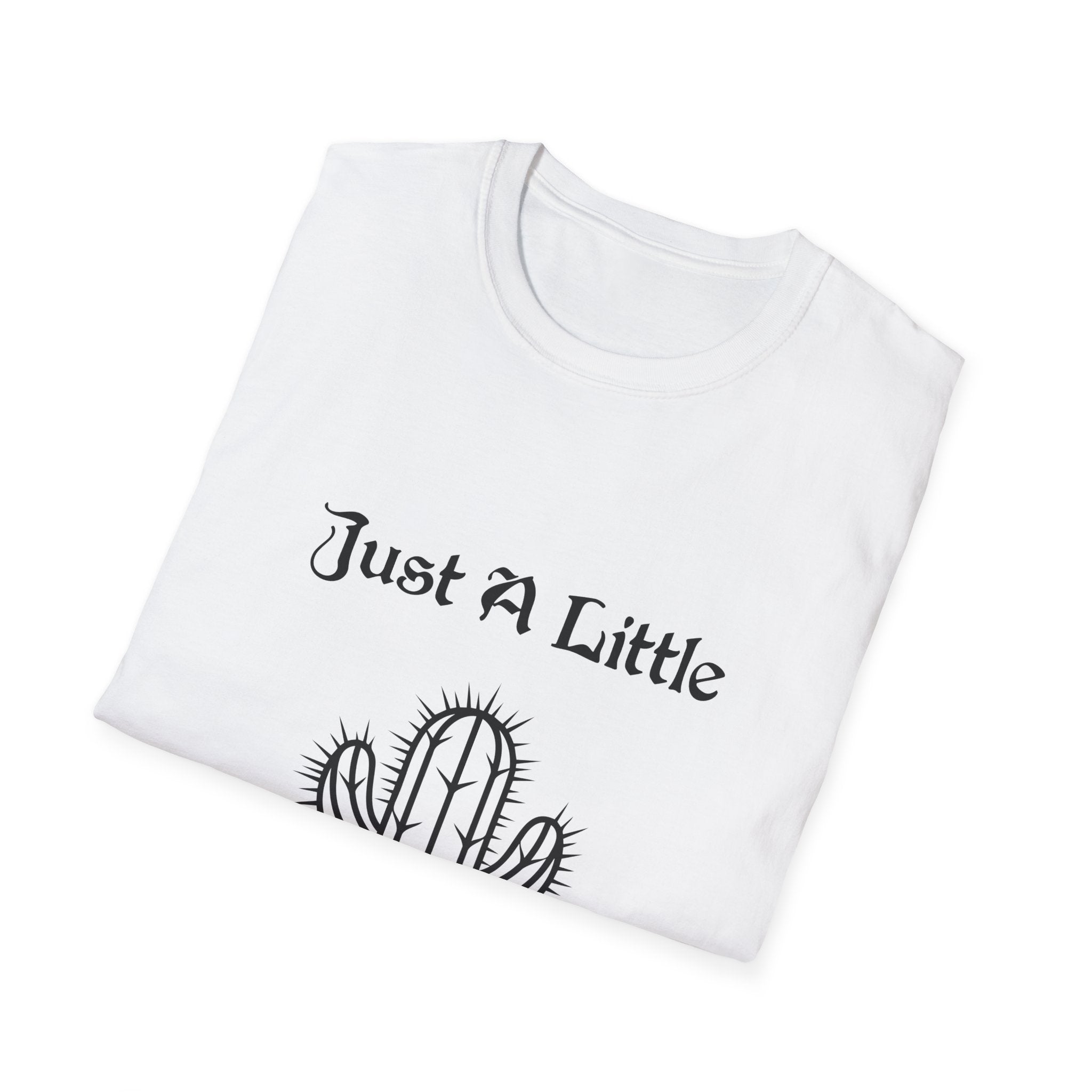 Just a Little Prick Unisex Softstyle T-Shirt