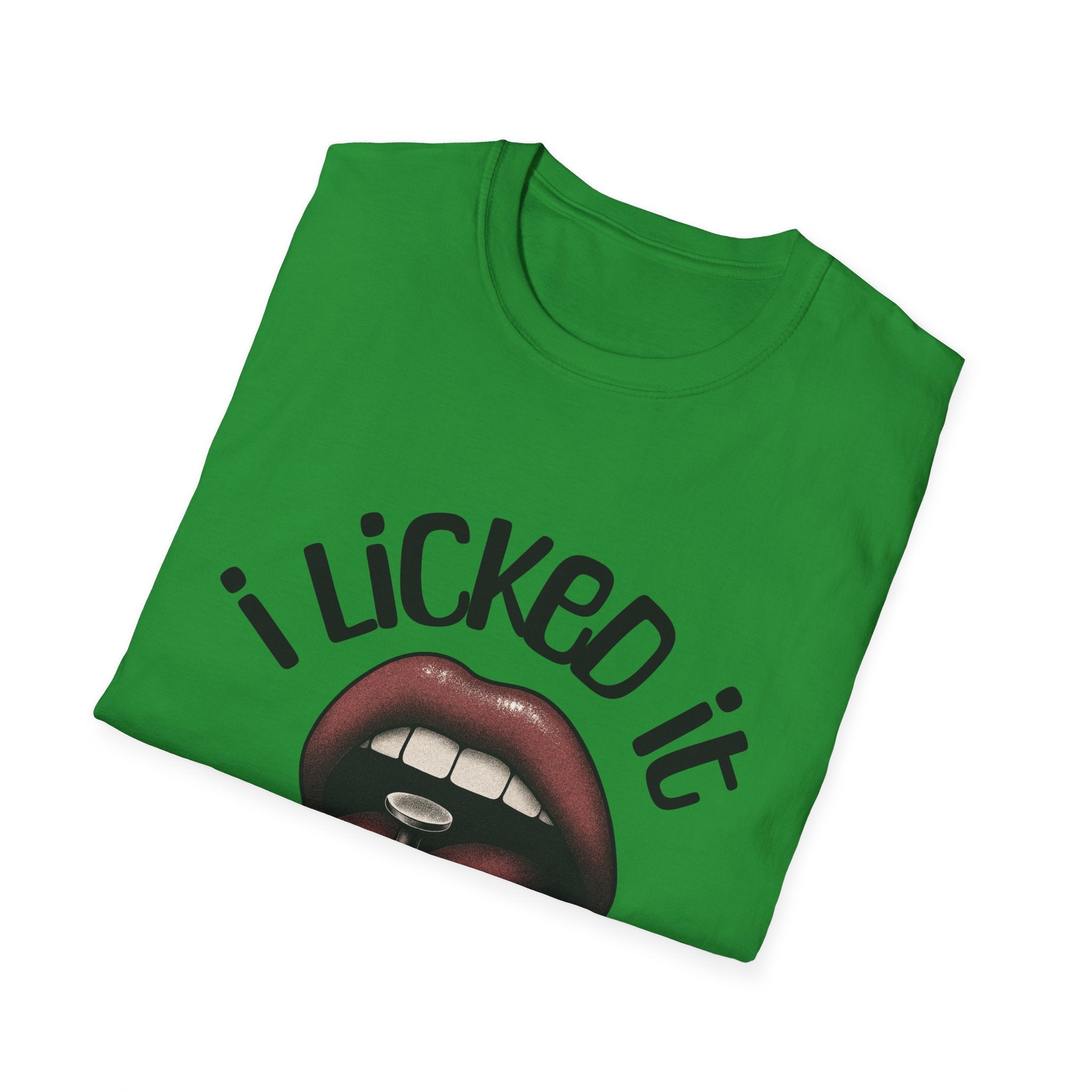 I Licked It Unisex Softstyle T-Shirt