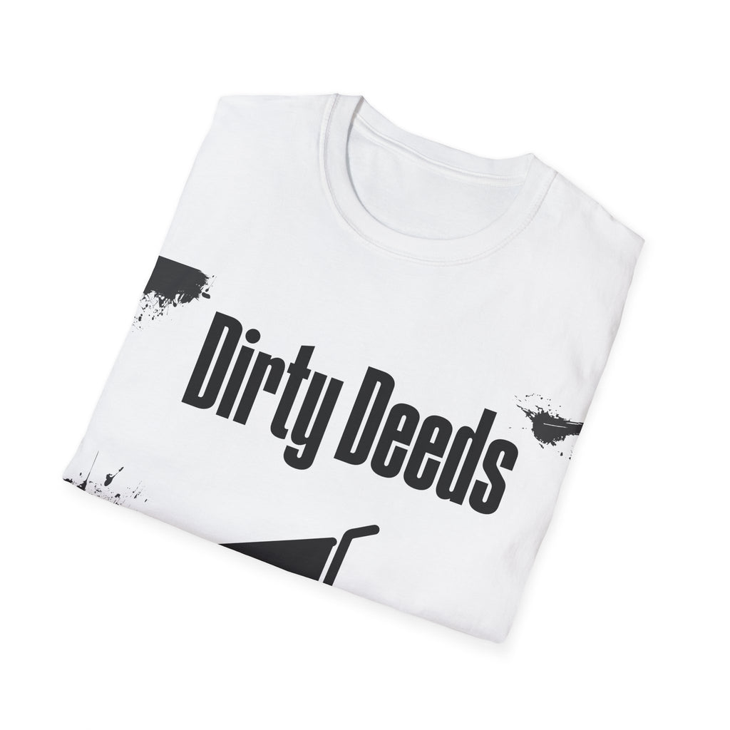 Dirty Deeds Unisex Softstyle T-Shirt