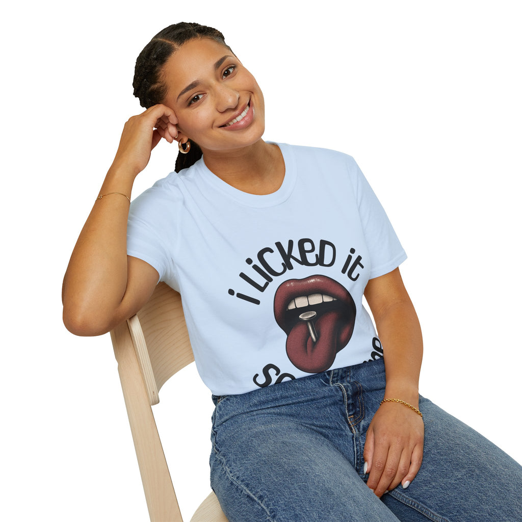I Licked It Unisex Softstyle T-Shirt