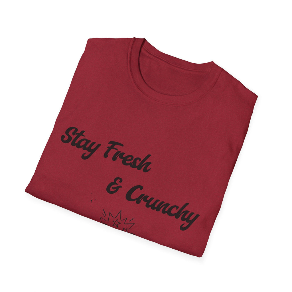 Stay Fresh & Crunchy Unisex Softstyle T-Shirt