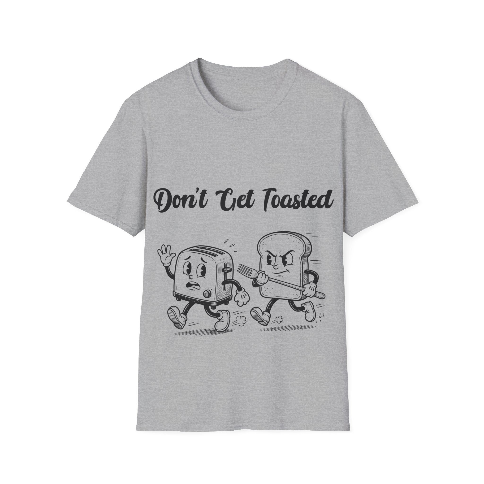 Don't Get Toasted Unisex Softstyle T-Shirt