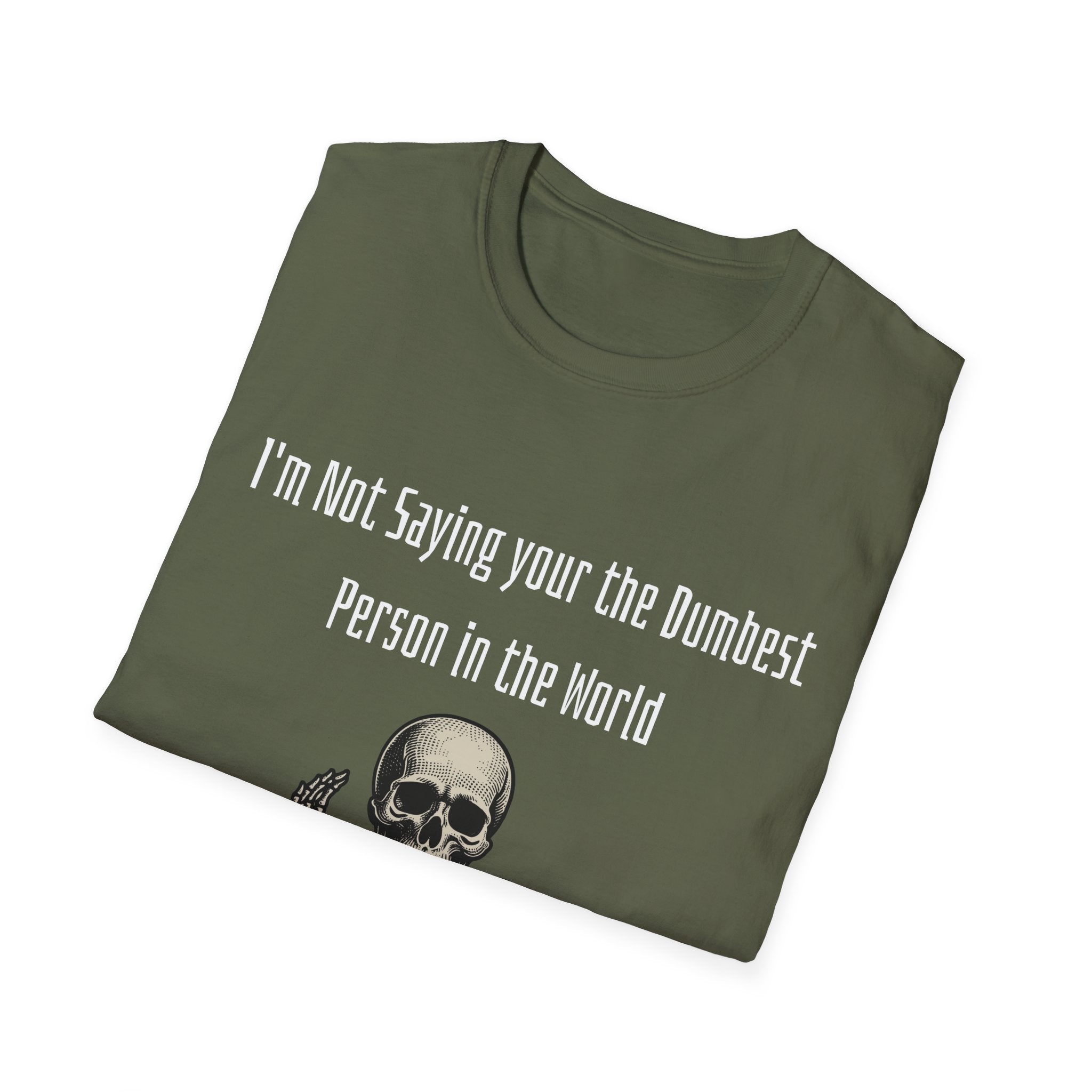 Dumbest Person Unisex Softstyle T-Shirt