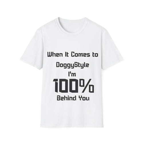 100% Behind You Unisex Softstyle T-Shirt