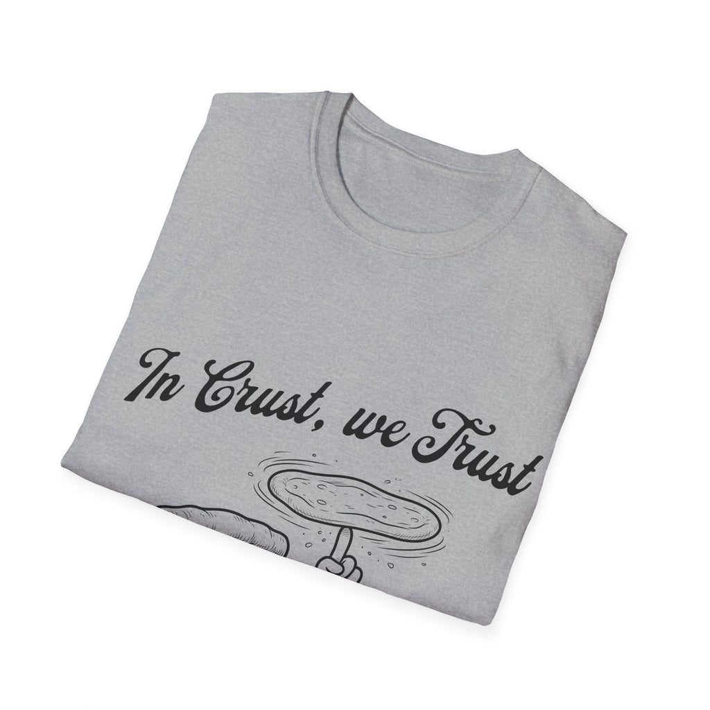 In Crust We Trust Unisex Softstyle T-Shirt