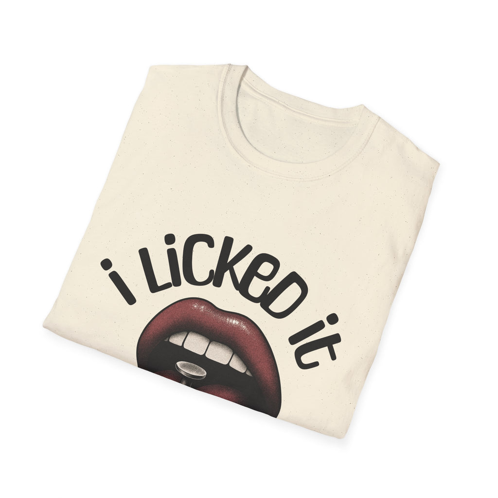 I Licked It Unisex Softstyle T-Shirt