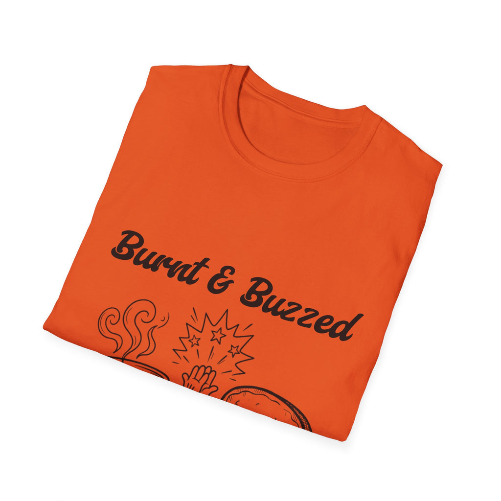 Burnt & Buzzed Unisex Softstyle T-Shirt