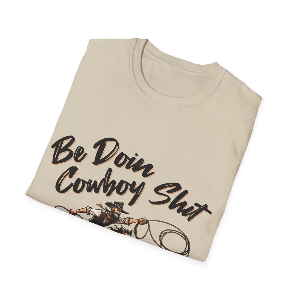 Cowboy Shit Unisex Softstyle T-Shirt