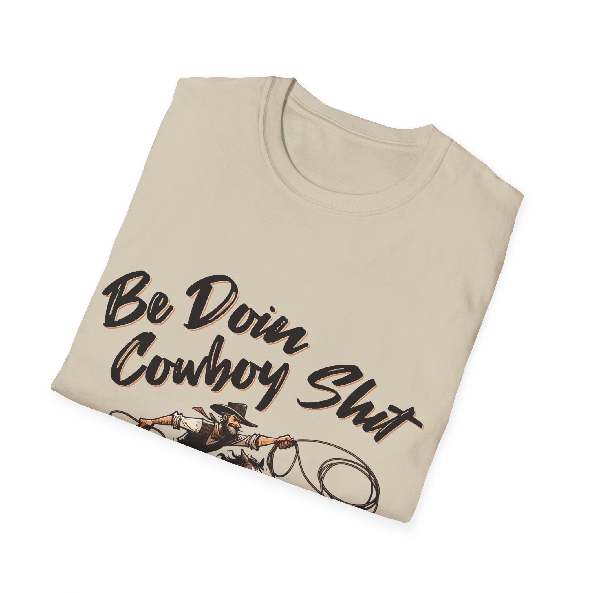 Cowboy Shit Unisex Softstyle T-Shirt