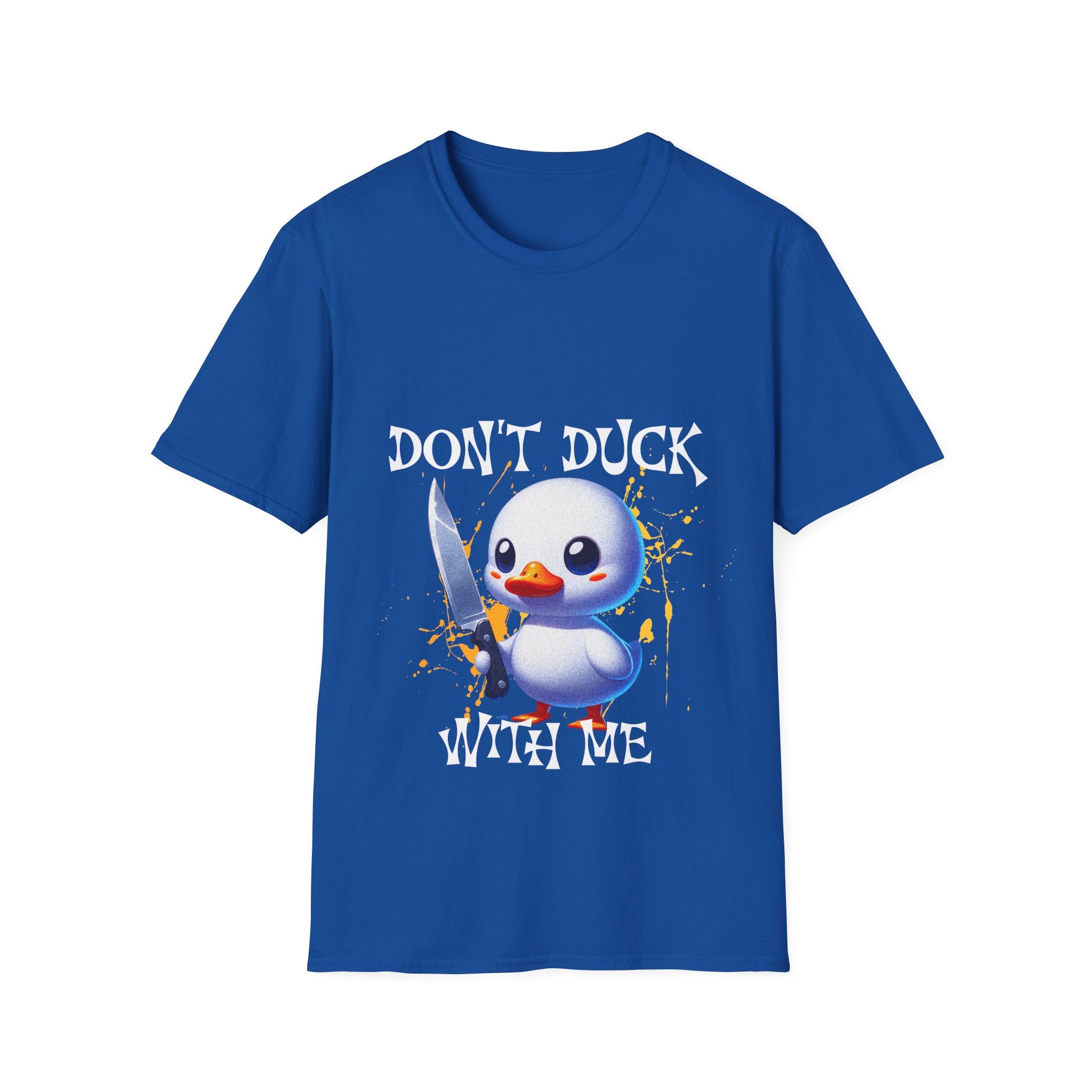 Dont Duck With Me Unisex Softstyle T-Shirt