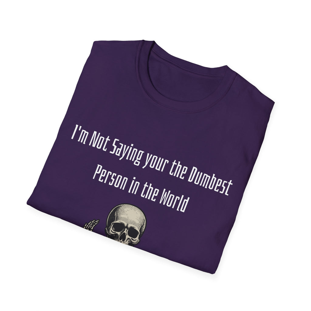 Dumbest Person Unisex Softstyle T-Shirt
