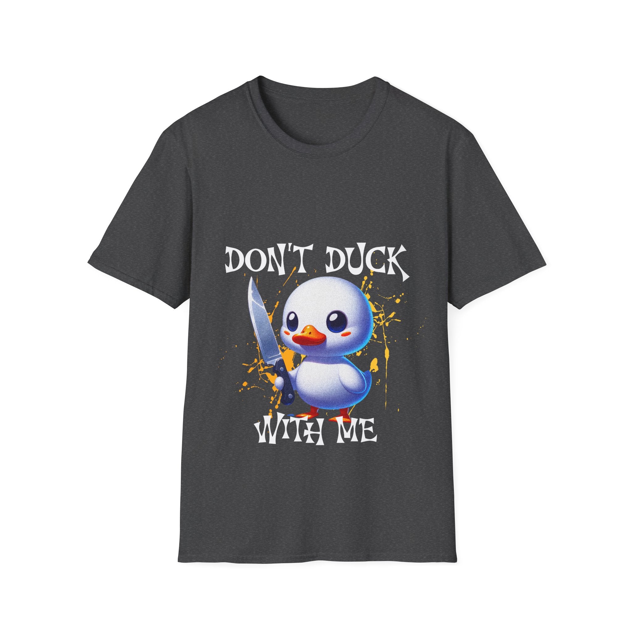 Dont Duck With Me Unisex Softstyle T-Shirt