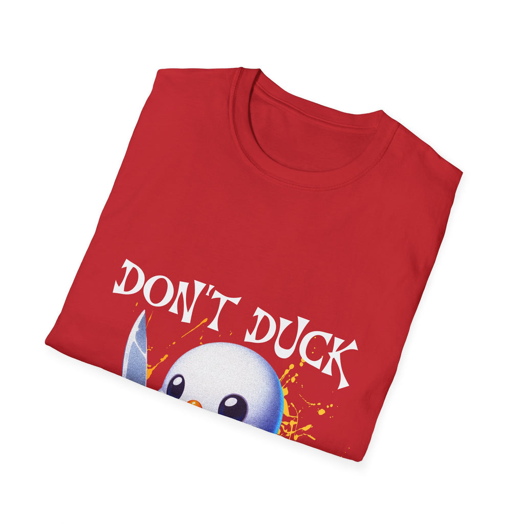 Dont Duck With Me Unisex Softstyle T-Shirt