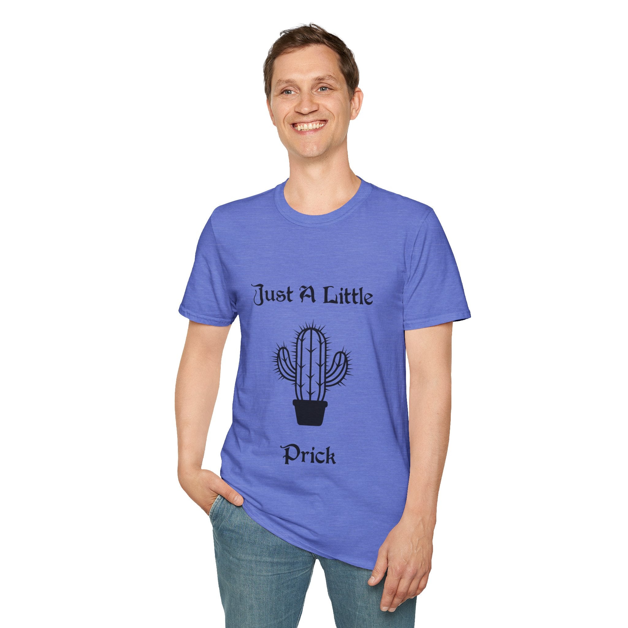 Just a Little Prick Unisex Softstyle T-Shirt