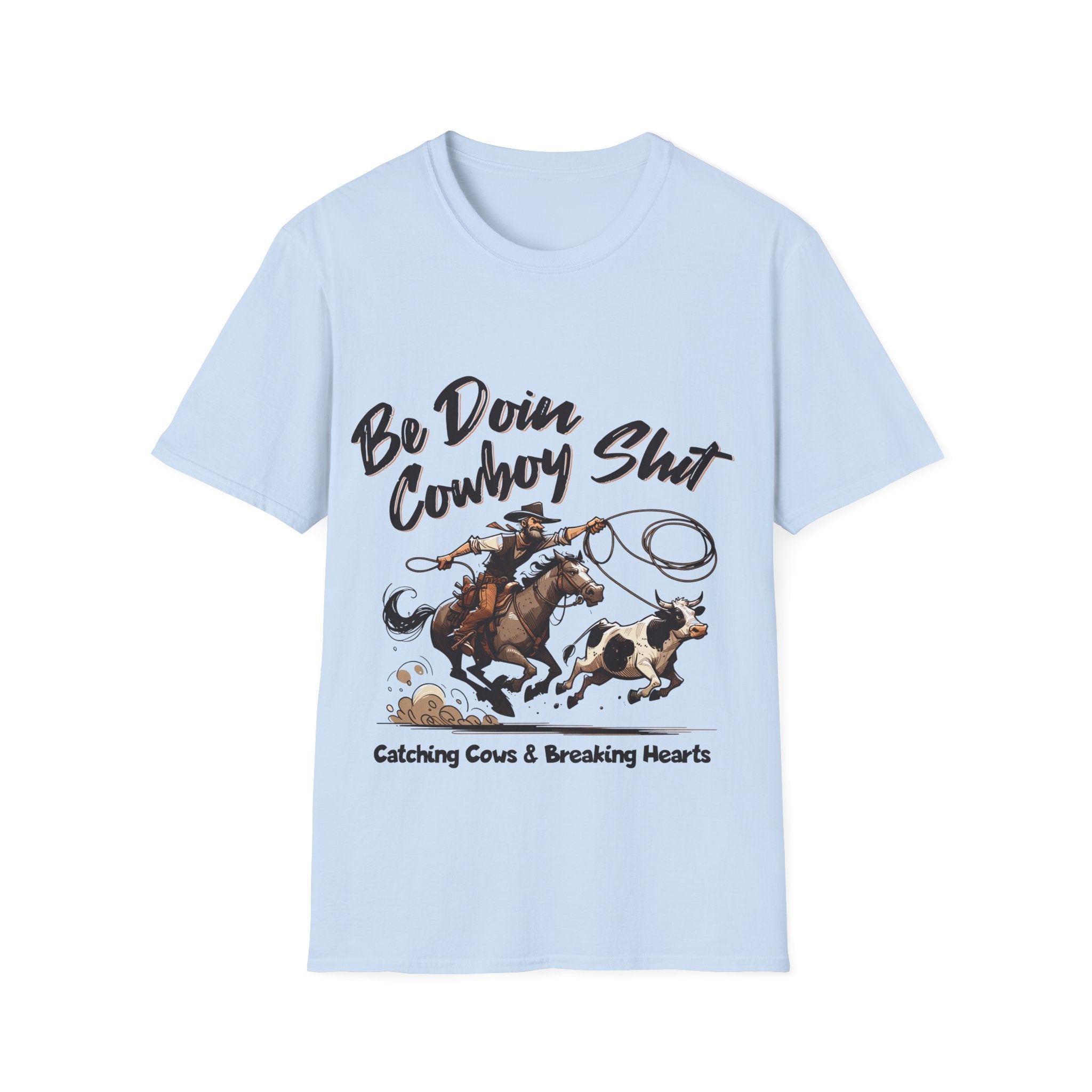 Cowboy Shit Unisex Softstyle T-Shirt