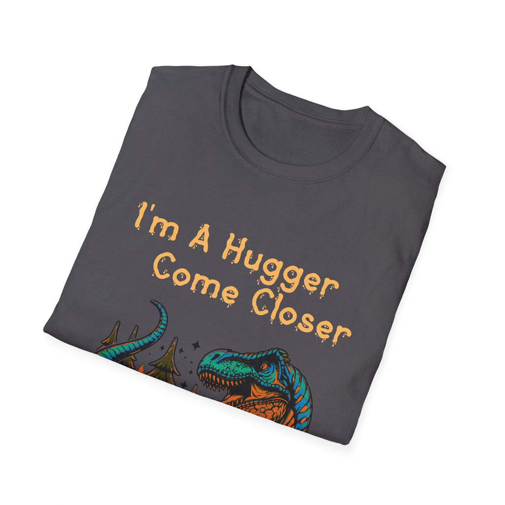 I'm a Hugger Unisex Softstyle T-Shirt