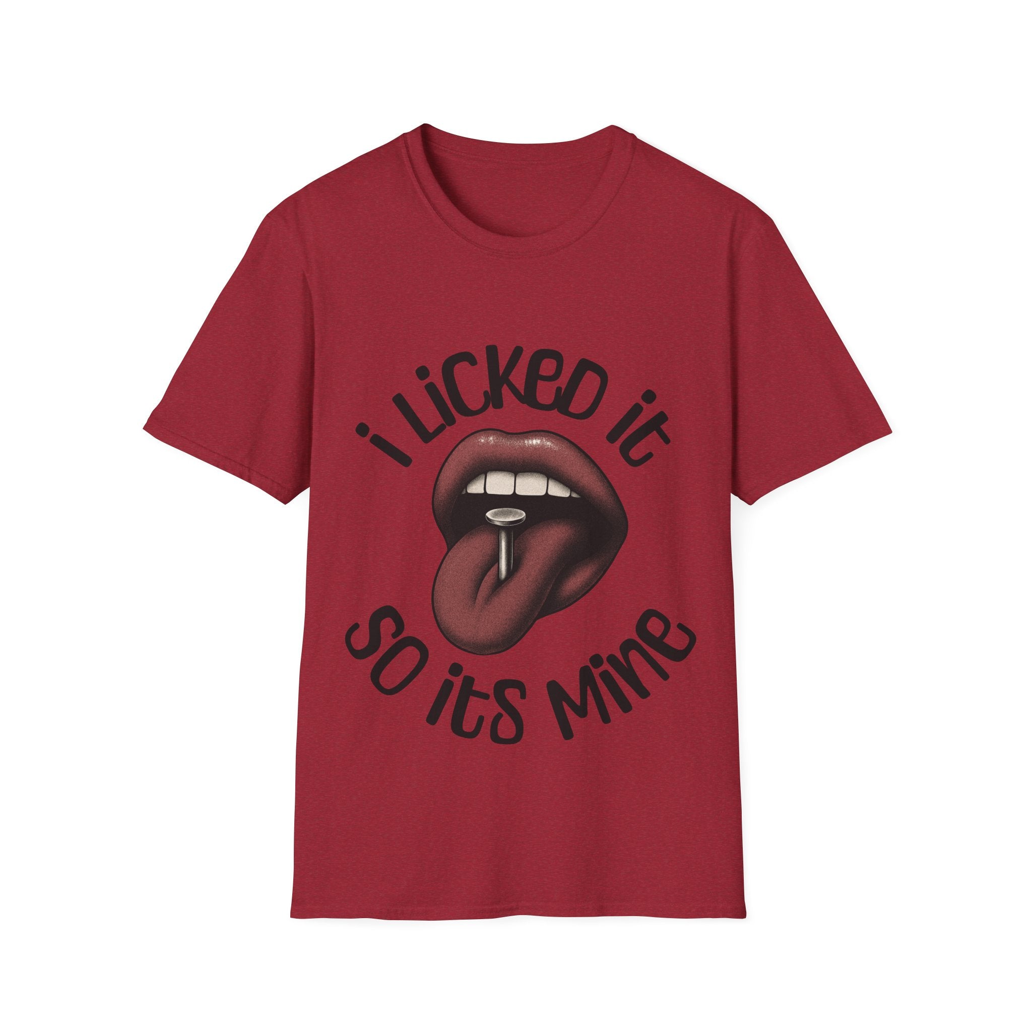 I Licked It Unisex Softstyle T-Shirt