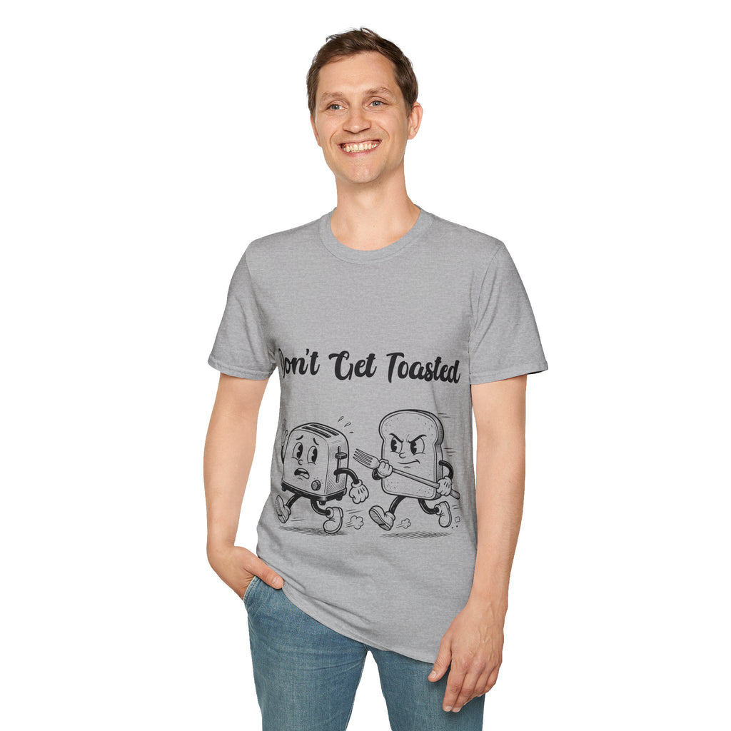 Don't Get Toasted Unisex Softstyle T-Shirt
