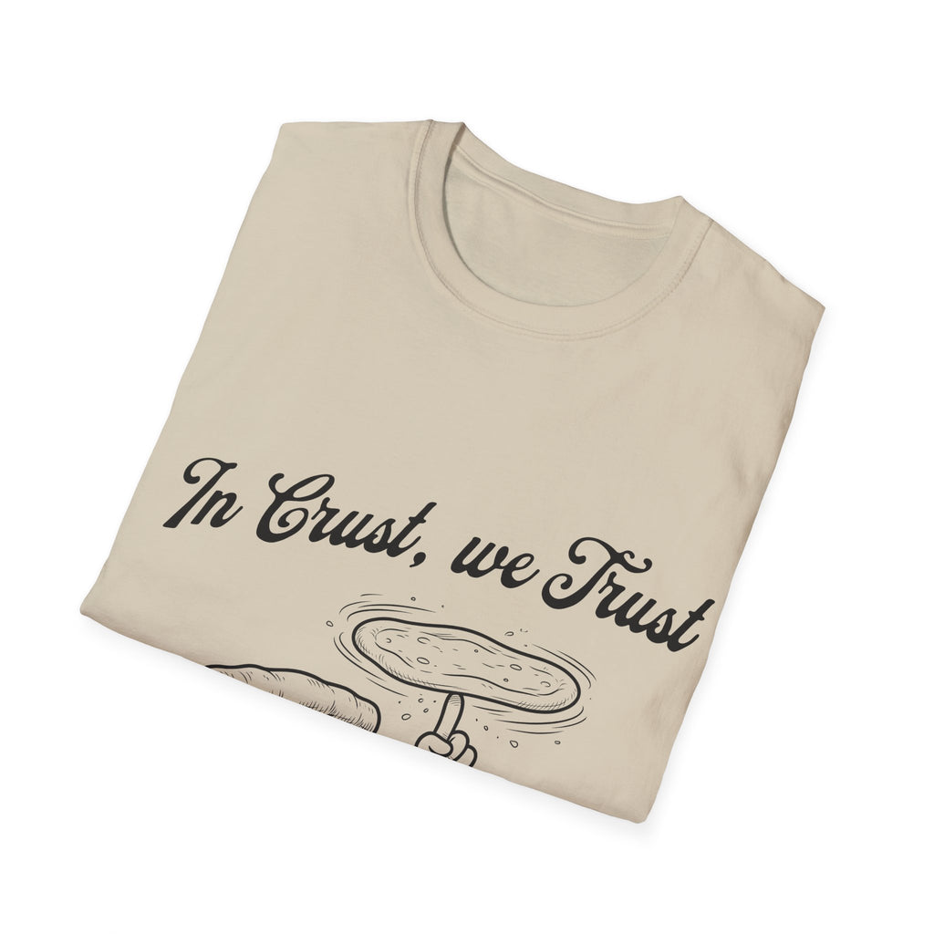 In Crust We Trust Unisex Softstyle T-Shirt