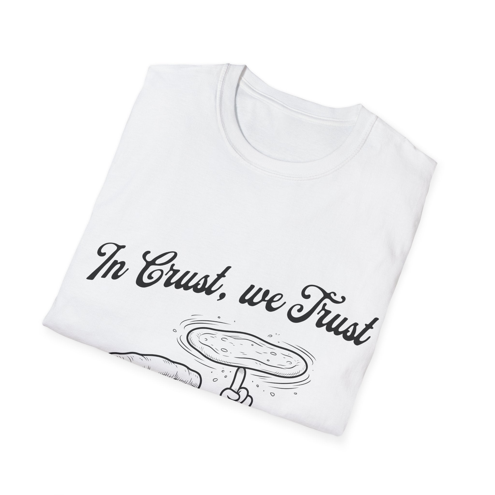 In Crust We Trust Unisex Softstyle T-Shirt