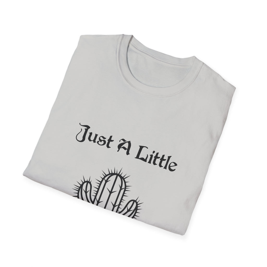 Just a Little Prick Unisex Softstyle T-Shirt