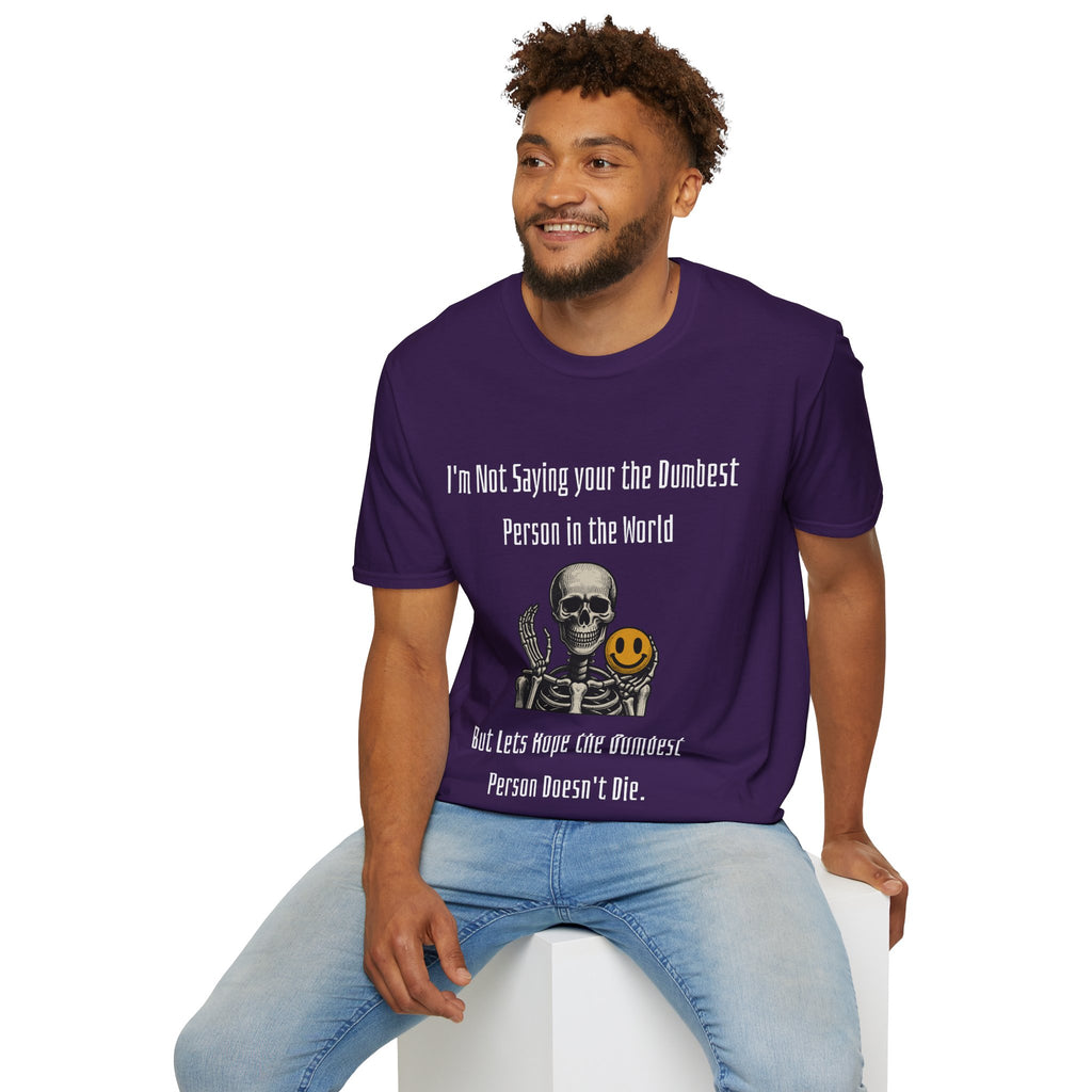Dumbest Person Unisex Softstyle T-Shirt