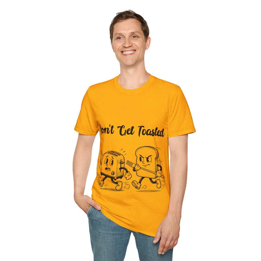Don't Get Toasted Unisex Softstyle T-Shirt