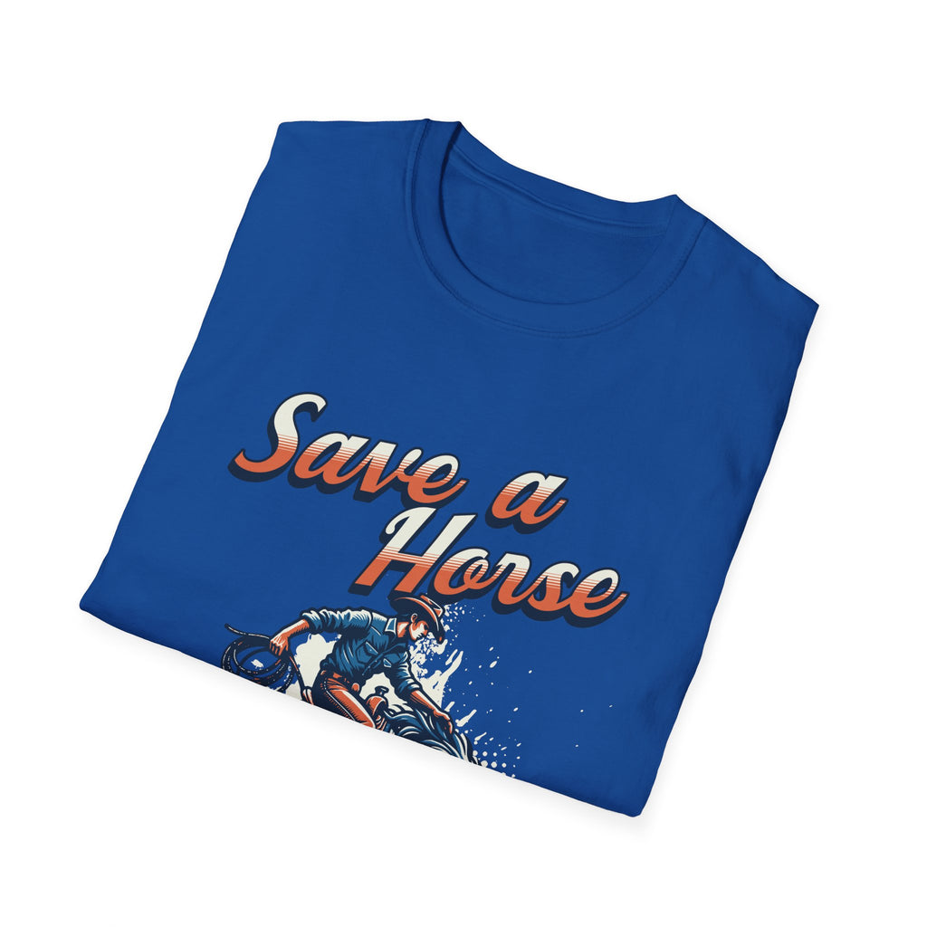 Save a Horse Unisex Softstyle T-Shirt