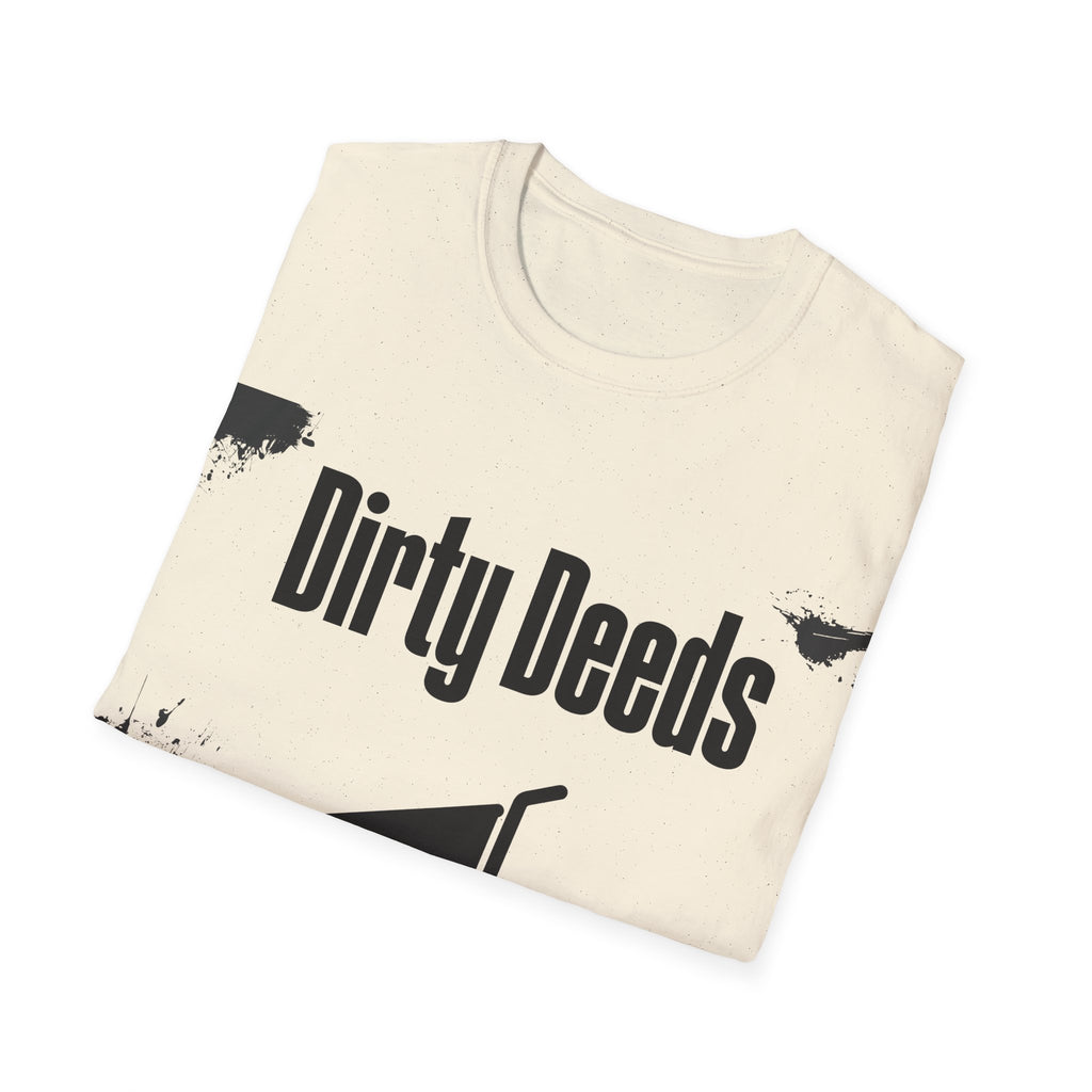 Dirty Deeds Unisex Softstyle T-Shirt