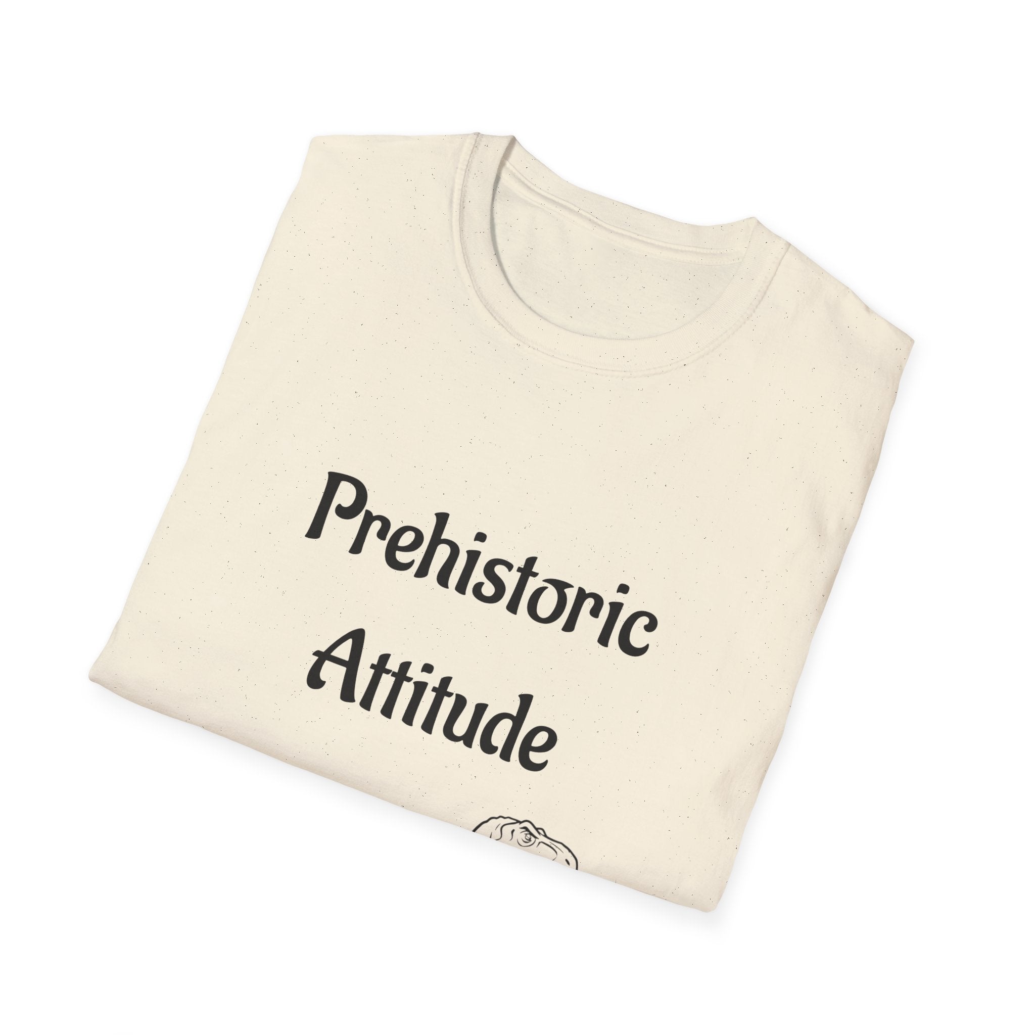 Prehistoric Attitude Unisex Softstyle T-Shirt